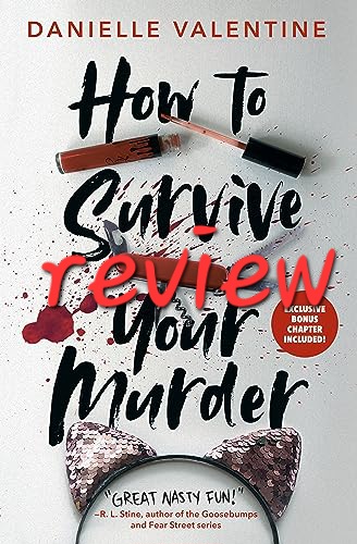 How to Survive Your Murder by Danielle Valentine Review